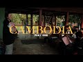 Cambodia:  Part One