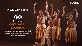 HCL Concerts Presents Ikshana | Chennai Performance