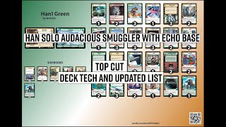 Han Solo, Audacious Smuggler Green Set 3 Top Cut List! Star Wars Unlimited Deck Tech