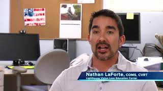 Lighthouse Spotlight - Vision Rehabilitation Specialist, Nathan LaForte