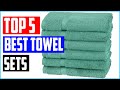 Top Best Towel Sets To Have In 2021 Reviews – 5 Best Picks