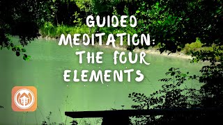 Guided Meditation: The Four Elements | Sister Chan Duc