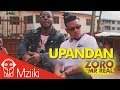 Zoro Ft Mr Real - Upandan Video