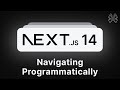 Next.js 14 Tutorial - 21 - Navigating Programmatically
