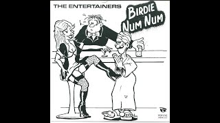 The Entertainers - Birdie Num Num (1982)