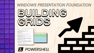 PowerShell GUI Basics: Building Grids with WPF