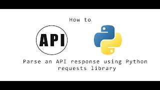how to Parse an API response using Python requests library