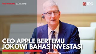 CEO Apple Bertemu Jokowi Bahas Investasi | IDX CHANNEL