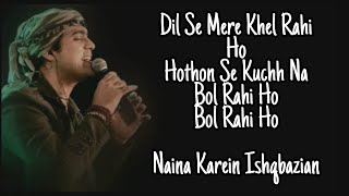 Ishqbaaziyaan  // (Lyrics) // Jubin Nautiyal // Harshdeep Kaur //  Alamgir Khan // Asees Kaur