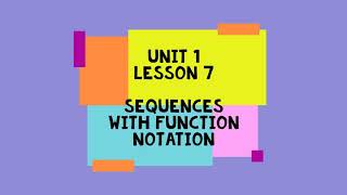 Lesson 1.7 Sequences with Function Notation