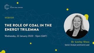 The Role of Coal in the Energy Trilemma | IEACCC Webinars