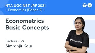 Econometrics Basic Concepts | Economics | NTA UGC NET JRF 2021 | by Simranjit Kaur