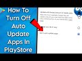 How To Turn Off Auto Update Apps In Android!