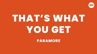 Paramore - That's What You Get (Lyrics)