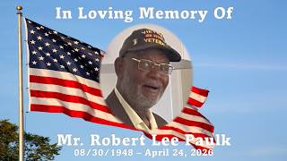 Mr. Robert Lee Paulk - Celebration of Life
