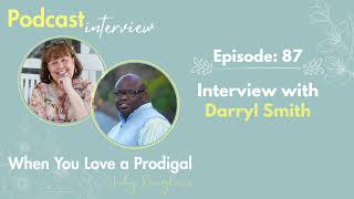 Interview with Darryl Smith, episode 87