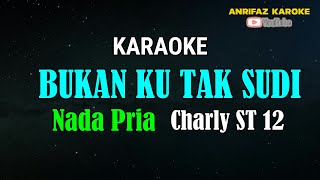 BUKANKU TAK SUDI KARAOKE, NADA PRIA, CHARLY ST 12