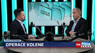 PTEJTE SE DOKTORA: Operace kolene (ortoped Milan Handl)