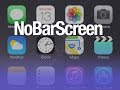 New Tweak: NoBarScreen