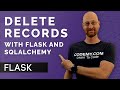 Delete Database Records With Flask - Flask Fridays #12