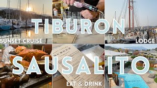 CALIFORNIA'S HIDDEN GEM EXPLORE SAUSALITO & TIBURON| Things to do, where to stay & what to eat