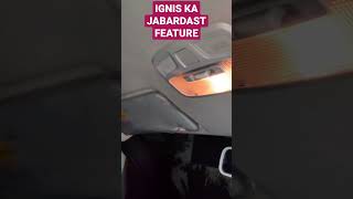 IGNIS ka jabardast feature / car tips #shorts