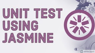 Unit Testing using jasmine framework CLI and Browser based #05