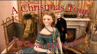 A Christmas Tour of the Grovian Doll Museum