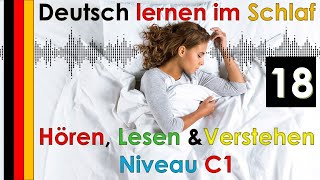 Deutsch lernen im Schlaf & Hören  Lesen und Verstehen Niveau C1  (18)