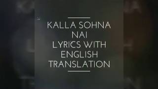 Kalla sohna nai lyrics with English translation