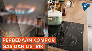 Apa Bedanya Kompor Gas dan Kompor Listrik?