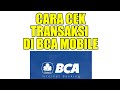 Cara Mudah Cek Transaksi di BCA Mobile