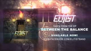 Elitist -  Between the Balance (FULL EP)