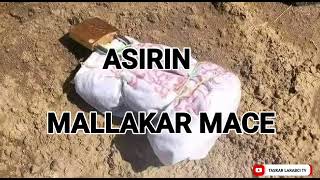 ASIRIN MALLAKAR MACE