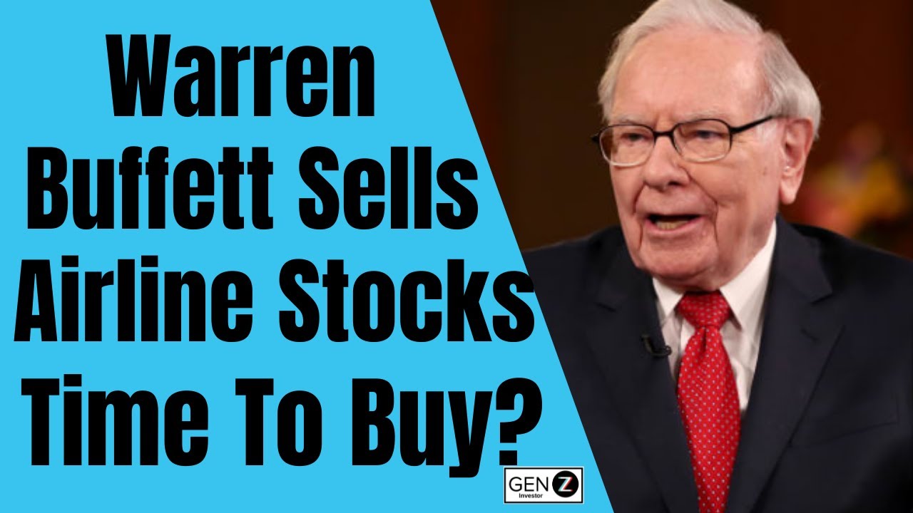 Warren Buffett Sells ALL Of His Airline Stock! Is It Time To Buy ...