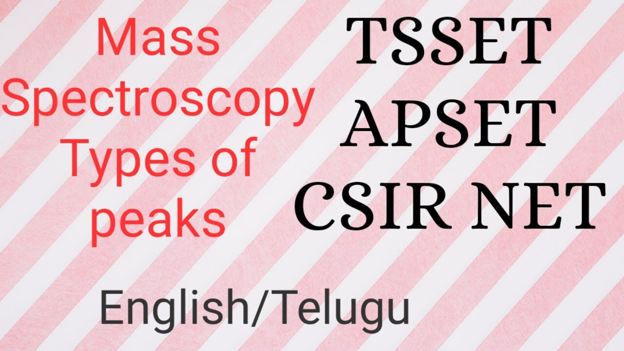 Mass Spectrometry Part 2 Types Of Peaks In Mass Spectrum English ...