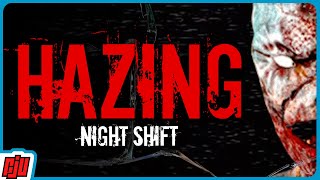 Awful First Day | HAZING - NIGHT SHIFT | Indie Horror Game