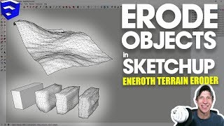 ERODE OBJECTS IN SKETCHUP with Eneroth Fractal Terrain Eroder!