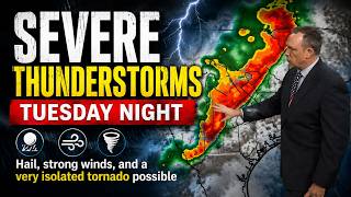 Severe thunderstorms with hail, strong winds, and a very isolated tornado possible late Tuesday