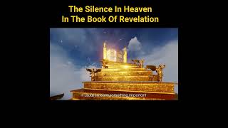 The Silence In Heaven In The Book Of Revelation
