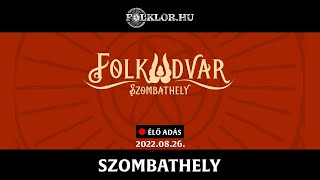 Folkudvar 2022 - Szombathely