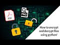 How to Encrypt and Decrypt files using Python! *Super Easy*