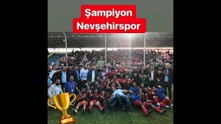 2017-2018 Şampiyonu NEVŞEHİRSPOR