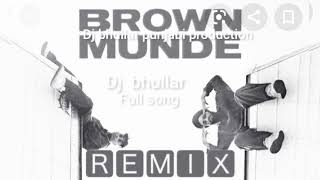 brown munde (dhol mix full song )Ap  dhillon