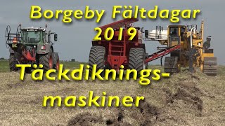 Borgeby Fältdagar 2019 Täckdikningsmaskiner