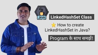 LinkedHashSet Class in Java | LinkedHashSet in java with example | Java LinkedHashSet Class