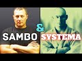 Val Riazanov Systema and Sambo