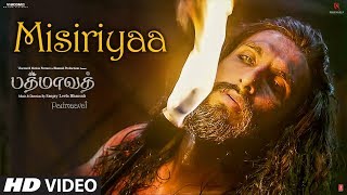 Misiriyaa Video Song | Padmaavat Tamil Songs | Deepika Padukone, Shahid Kapoor, Ranveer Singh