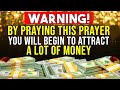 💸 IT'S SCARY YOU WILL RECEIVE A LOT OF MONEY AFTER DOING THIS PRAYER ONLY ONCE IF YOU WATCH THIS