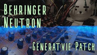Generative Patch on Behringer Neutron
